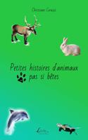 Petites histoires d'animaux pas si bêtes