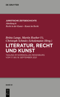 Literatur, Recht und Kunst: Tagung Im Nordkolleg Rendsburg Vom 17. Bis 19. September 2021