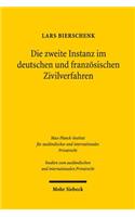Die zweite Instanz im deutschen und franzosischen Zivilverfahren