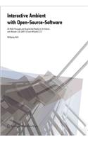 Interactive Environments with Open-Source Software: (English)