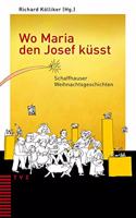 Wo Maria Den Josef Kusst