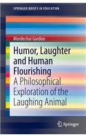 Humor, Laughter and Human Flourishing