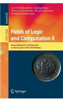 Fields of Logic and Computation II