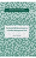 Territorial Self-Government as a Conflict Management Tool