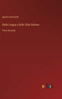 Della Lingua e Dello Stile Italiano