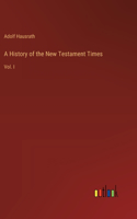 History of the New Testament Times