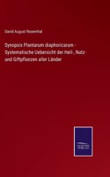 Synopsis Plantarum diaphoricarum - Systematische Uebersicht der Heil-, Nutz- und Giftpflanzen aller Länder