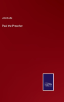 Paul the Preacher