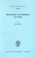 Das Strafrecht in Der Rechtslehre J. G. Fichtes