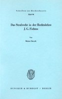 Das Strafrecht in Der Rechtslehre J. G. Fichtes