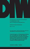 Untersuchungen Zur Einkommensverteilung Und -Umverteilung in Der Ddr 1988 Nach Haushaltsgruppen Und Einkommensgrossenklassen Auf Der Methodischen Grundlage Der Verteilungsrechnung Des Deutschen Instituts Fur Wirtschaftsforschung