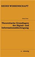 Theoretische Grundlagen Der Signal- Und Informationsübertragung