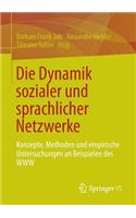 Die Dynamik Sozialer Und Sprachlicher Netzwerke