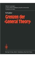 Grenzen Der 'General Theory': 1. Merton-Lesung an Der Johann Wolfgang Goethe-Universität Frankfurt Am Main, Mit Den Eröffnungsreden Von Hartwig Kelm, Karl Gustaf Ratjen, Bertram 