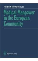 Medical Manpower in the European Community