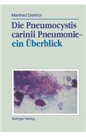 Die Pneumocystis Carinii Pneumonie-- Ein Überblick