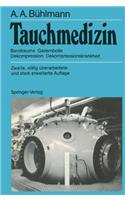 Tauchmedizin: Barotrauma. Gasembolie. Dekompression. Dekompressionskrankheit