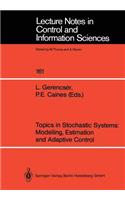 Topics in Stochastic Systems: Modelling, Estimation and Adaptive Control