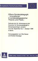 Offene Sonderpaedagogik- Innovationen in Sonderpaedagogischer Theorie Und Praxis: Referate Der 25. Arbeitstagung Der Dozenten Fuer Sonderpaedagogik in Deutschsprachigen Laendern Vom 29. September Bis 1. Oktober 1988 in Berlin(405 Europaeische Hochschulschriften / European University Studie)