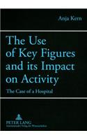 Use of Key Figures and Its Impact on Activity