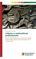 Líderes e motivadores profissionais