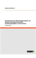 Entwicklung einer Marketingkonzeption am Beispiel eines gastronomischen Investorenprojektes in einem Kurort