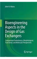Bioengineering Aspects in the Design of Gas Exchangers