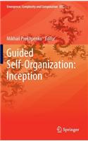 Guided Self-Organization: Inception