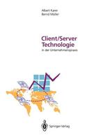 Client/Server-Technologie in Der Unternehmenspraxis