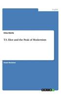 T.S. Eliot and the Peak of Modernism