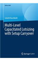 Multi-Level Capacitated Lotsizing with Setup Carryover: (Edition KWV)