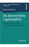 Die Aktienrechtliche Legalitätspflicht