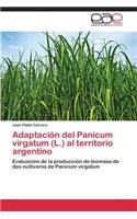 Adaptación del Panicum virgatum (L.) al territorio argentino