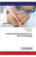 Immunohistochemistry In Oral Pathology