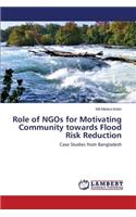 Role of NGOs for Motivating Community towards Flood Risk Reduction