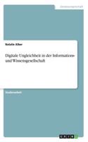 Digitale Ungleichheit in der Informations- und Wissensgesellschaft