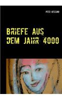 Briefe aus dem Jahr 4000