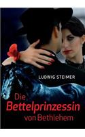 Bettelprinzessin von Bethlehem