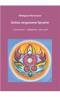 Gottes vergessene Sprache