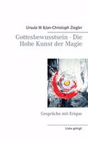 Gottesbewusstsein - Die Hohe Kunst der Magie