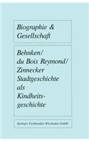 Stadtgeschichte ALS Kindheitsgeschichte