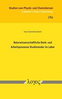 Naturwissenschaftliche Denk- Und Arbeitsprozesse Studierender Im Labor