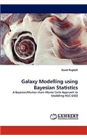 Galaxy Modelling Using Bayesian Statistics