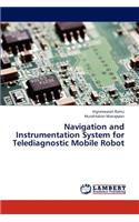 Navigation and Instrumentation System for Telediagnostic Mobile Robot