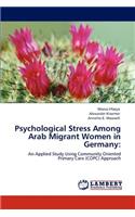 Psychological Stress Among Arab Migrant Women in Germany
