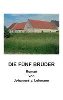 Die fünf Brüder