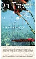 Rémy Markowitsch: On Travel