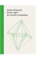 Olafur Eliasson - Green Light - An Artistic Workshop