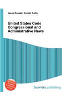 United States Code Congressional and Administrative News