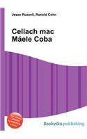 Cellach Mac Maele Coba